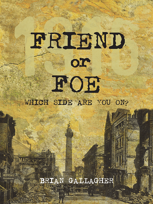 Title details for Friend or Foe by Brian Gallagher - Available